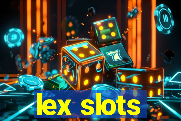 lex slots